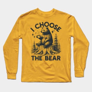 I Choose The Bear Long Sleeve T-Shirt